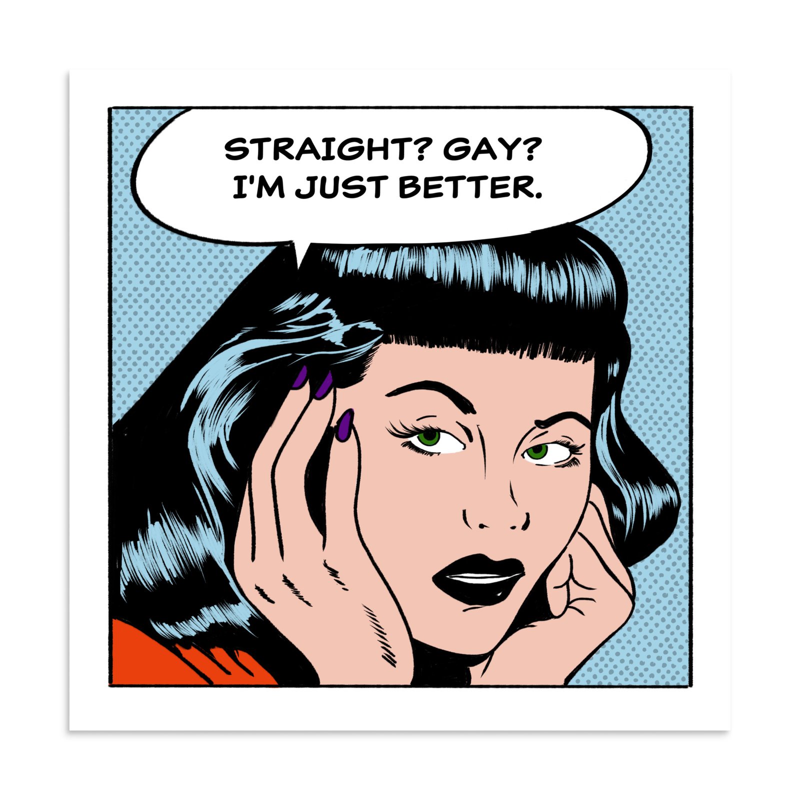 Straight? Gay? I'm Just Better Poster – Funny LGBTQ Wall Art, Retro Comic Print, Queer Pop Art Decor, Pride Gift